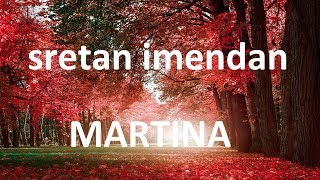 Sretan imendan  MARTINA [upl. by Eloci]