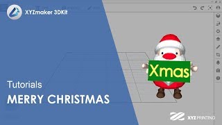 XYZmaker 3DKit Tutorials l Merry Christmas [upl. by Enoj17]