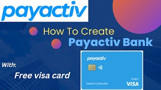 How To Create Payactiv BankPayactiv Bank Account।। Rimons Family [upl. by Diver703]