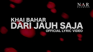 Khai Bahar  Dari Jauh Saja Official Lyric Video [upl. by Lemuelah]