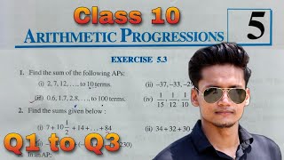 Class 10 Ex 53 Q1 to Q3 Arithmetic Progression NCERT Chapter 5 One Shot New Syllabus Rajmith [upl. by Jabin]