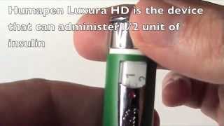 Humapen Luxura amp Luxura Half Dial Pens for Injecting Humulin S amp I Humalog amp Humalog Mix Insulins [upl. by Eicyak55]