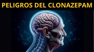 Los IMPACTOS del CLONAZEPAM en tu CEREBRO que DEBES CONOCER [upl. by Arbmat]