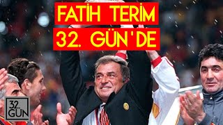 Fatih Terim 32 Gün’de  2000  32 Gün Arşivi [upl. by Jennifer]