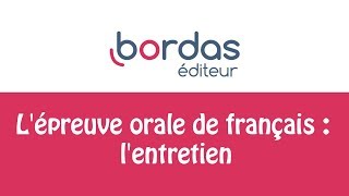 Lépreuve orale de français  lentretien  Tutoriel vidéo pour maîtriser loral [upl. by Trin]