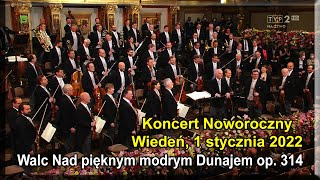 Wiedeń 1 stycznia 2022  Johann STRAUSS syn  Walc Nad pięknym modrym Dunajem op 314 [upl. by Ailimaj]