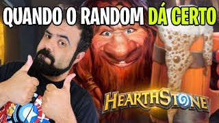 Hearthstone – QUANDO O RANDOM DÁ CERTO [upl. by Yllas]