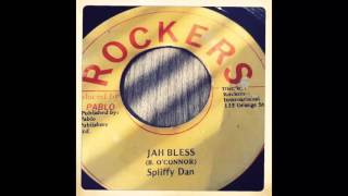 Spliffy Dan  Jah Bless [upl. by Nitsej970]