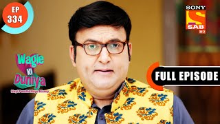 Atharvas Surprise For Kittu Wagle Ki Duniya  Ep 334  Full Episode  25 April 2022 [upl. by Nofpets726]