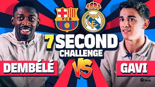 ⏱️ 7 SECOND CHALLENGE  DEMBÉLÉ vs GAVI  EL CLÁSICO EDITION [upl. by Thorncombe]