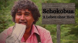 Schokobua  A Leben ohne Holz official Video [upl. by Katrina76]