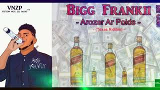 Bigg Frankii Ft Mii Guel  Arozer Ar Poids Texas Riddim [upl. by Mahan]