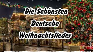 Weihnachtsmusik 2024🎄 Die schönsten Weihnachtslieder 2024 🎄German Christmas Songs [upl. by Debbee214]