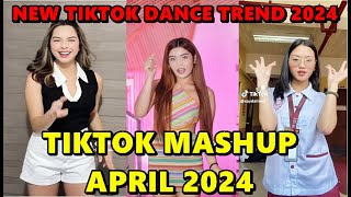 TIKTOK DANCE MASHUP APRIL 2024  TIKTOK DANCE TREND 2024 [upl. by Nnayr]