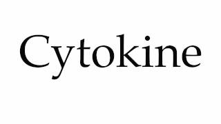 How to Pronounce Cytokine [upl. by Iorgo]