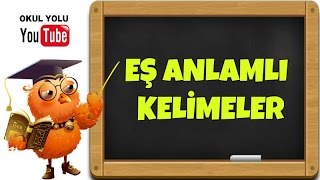 Eş Anlamlı KelimelerEŞ ANLAMLI KELİME ÖRNEKLERİ [upl. by O'Doneven]