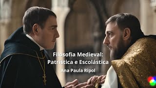 Filosofia Medieval Patrística e Escolástica  Ana Paula Ripol [upl. by Olsewski]