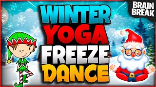 Winter Yoga Freeze Dance ⛄️ Christmas Brain Break  Winter Games For Kids  Just Dance  GoNoodle [upl. by Atinna]