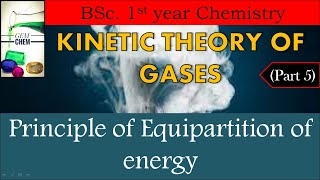 Kinetic theory of gases BSc 1st year Part 5  Principle of equipartition of energy [upl. by Will]