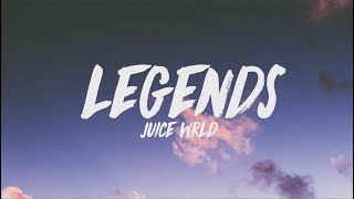 Juice WRLD  Legends Lyrics [upl. by Anipsed]