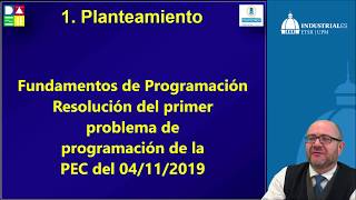 Fund de Programación GIO y GIQ  ETSII  UPM PEC 2019 Problema 1 [upl. by Saenihp324]