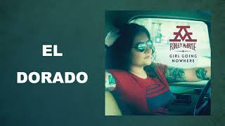 Ashley McBryde  El Dorado Audio Video [upl. by Ahcurb430]