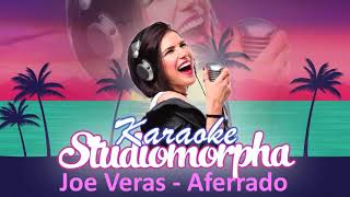 Aferrado Joe Veras  Karaoke Original completo 2021 [upl. by Tony]