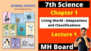 7th Science Chapter 1  Living World  Adaptation amp Classification Lecture 1  Maharashtra Board [upl. by Aihsele47]