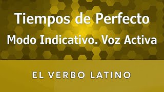 Tiempos de Perfecto Modo Indicativo Voz Activa [upl. by Akino]