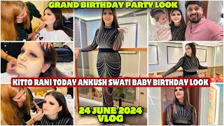 KITTO RANI TODAY ANKUSH SWATI BABY BIRTHDAY LOOKVLOG2232AMIT KITTO [upl. by Sellma]