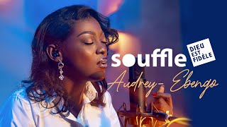 Souffle Audrey Praise Ebengo [upl. by Acired473]