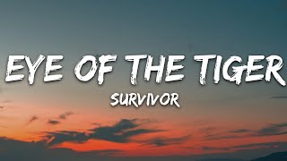 Survivor  Eye Of The Tiger Lyrics [upl. by Dowell]