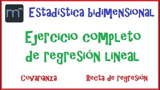 Recta de regresión regresión lineal covarianza coeficiente correlación estadística bidimensional [upl. by Maurise]