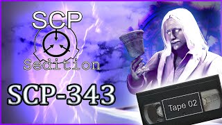 SCP  Sedition  SCP  343 Tape 02 [upl. by Gosselin]