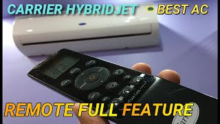 CARRIER HYBRIDJET AC REMOTE FULL FEATURE BEST AC [upl. by Marcellus]