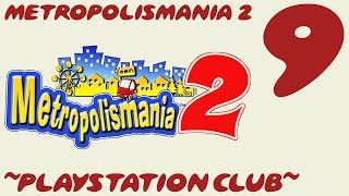 Lets Play Metropolismania 2 Pt 9 [upl. by Ehlke]