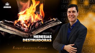 HERESIAS DESTRUIDORAS PARTE 2  AMOR E GRACA 21082024 [upl. by Ecadnak]