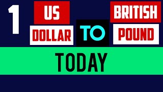 1 Us Dollar to British Pound Sterling Exchange Rates Today GBPUSD [upl. by Warfore168]