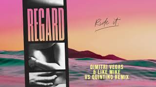 Regard  Ride It Dimitri Vegas amp Like Mike vs Quintino Remix [upl. by Cindi]