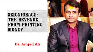 Seigniorage The Revenue from Printing Money [upl. by Atilrep]