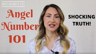 101 ANGEL NUMBER  Shocking Truth [upl. by Ojeillib642]