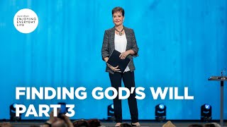 Finding Gods Will  Pt 3  Joyce Meyer  Enjoying Everyday Life Teaching [upl. by Leyameg]