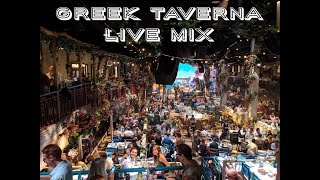 Greek Taverna Live MIX HQ [upl. by Noside359]