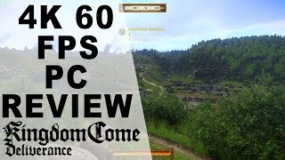 Kingdom Come Deliverance Review  PC 4K 60 FPS [upl. by Lenahtan138]