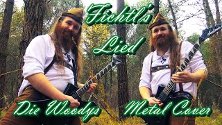 Die Woodys – Fichtls Lied Metal Cover [upl. by Neelik439]