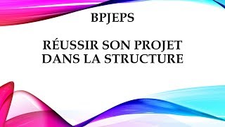 BPJEPS Réussir son projet dans la structure [upl. by Ffilc]