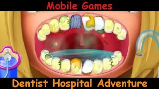 Dentist Hospital Adventure  Pull them Teeth  Mobile Games Gameplay  Android [upl. by Tepper720]