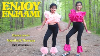 Enjoy Enjaami  Dance cover  Nainika amp Thanaya  Solo performances [upl. by Haldi]