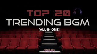 Top 20 Trending BGM  Instagram BGM  Your Most Searching BGMs are Here🎧 Bass Boosted [upl. by Llevrac]