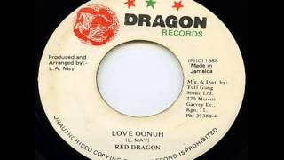 Red Dragon  Love Oonuh [upl. by Corney]